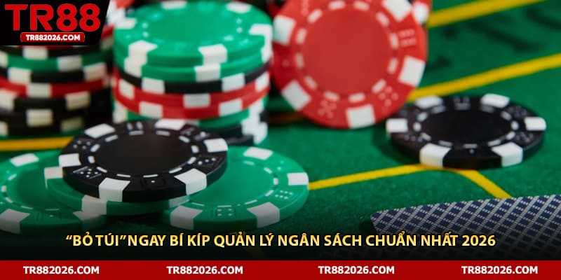 “Bỏ túi” ngay bí kíp quản lý ngân sách chuẩn nhất 2026