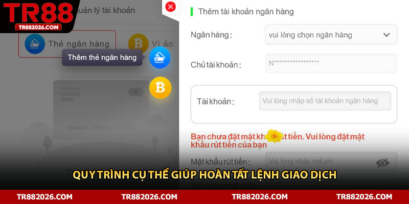 Quy trình cụ thể giúp hoàn tất lệnh giao dịch